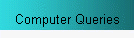 Computer Queries